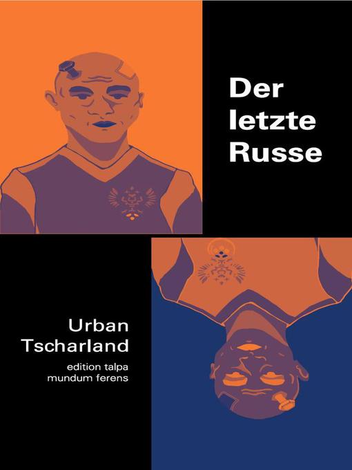 Title details for Der letzte Russe by Urban Tscharland - Available